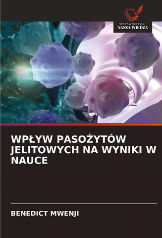 WP¿YW PASO¿YTÓW JELITOWYCH NA WYNIKI W NAUCE