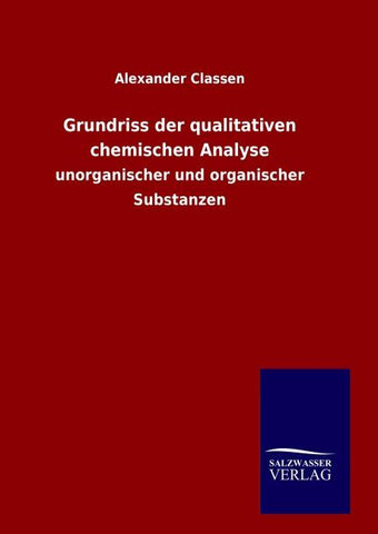 Grundriss der qualitativen chemischen Analyse