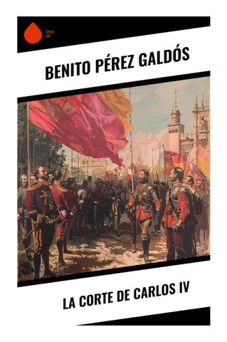 La Corte de Carlos IV