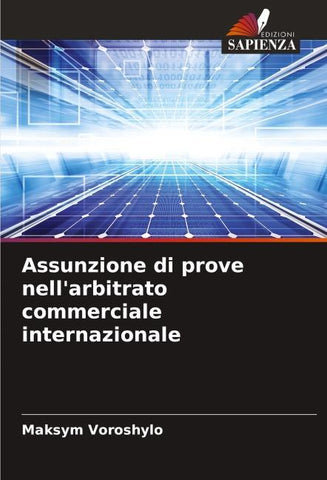 Assunzione di prove nell'arbitrato commerciale internazionale