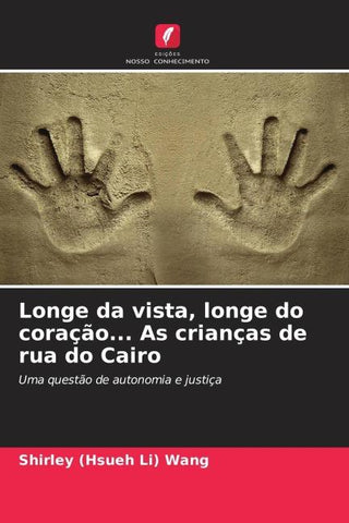 Longe da vista, longe do coração... As crianças de rua do Cairo