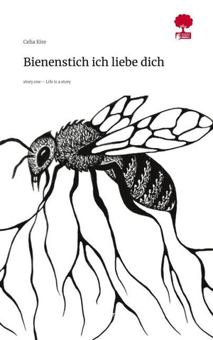 Bienenstich ich liebe dich. Life is a Story - story.one