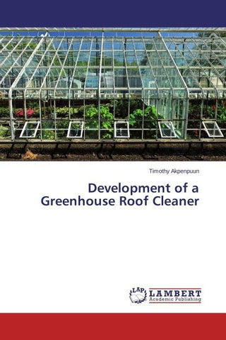 Development of a Greenhouse Roof Cleaner