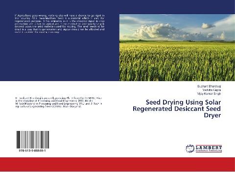 Seed Drying Using Solar Regenerated Desiccant Seed Dryer