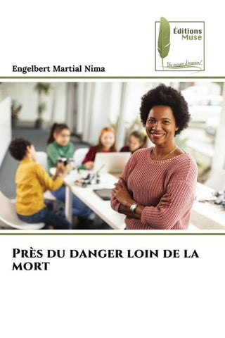 Près du danger loin de la mort
