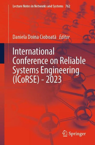 International Conference on Reliable Systems Engineering (ICoRSE) - 2023