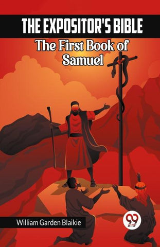 The Expositor's Bible The First Book Of Samuel