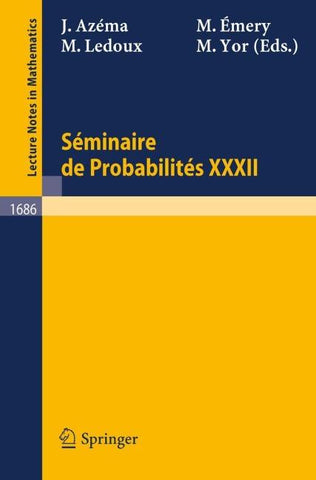 Séminaire de Probabilités XXXII
