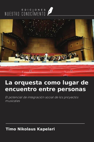 La orquesta como lugar de encuentro entre personas