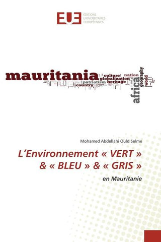 L'Environnement ' VERT ' & ' BLEU ' & ' GRIS '