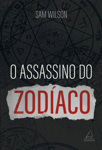 O ASSASSINO DO ZODÍACO