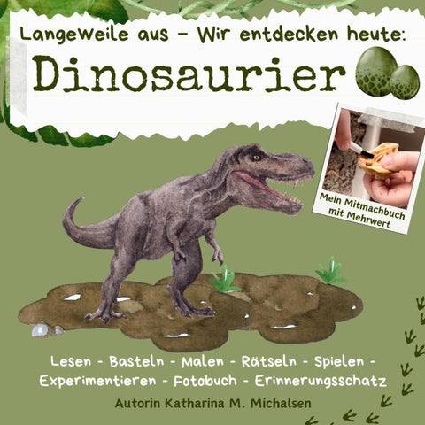 Langeweile aus - Wir entdecken heute: Dinosaurier