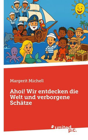 Ahoi! Wir entdecken die Welt und verborgene Schätze