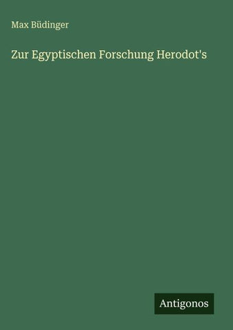 Zur Egyptischen Forschung Herodot's