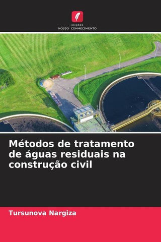 Métodos de tratamento de águas residuais na construção civil