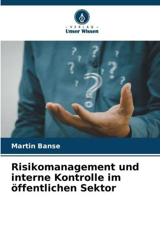 Risikomanagement und interne Kontrolle im öffentlichen Sektor