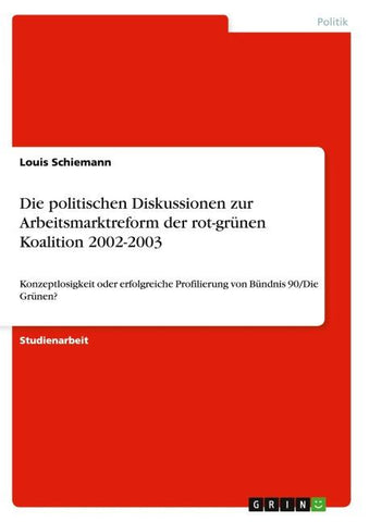 Die politischen Diskussionen zur Arbeitsmarktreform der rot-grünen Koalition 2002-2003