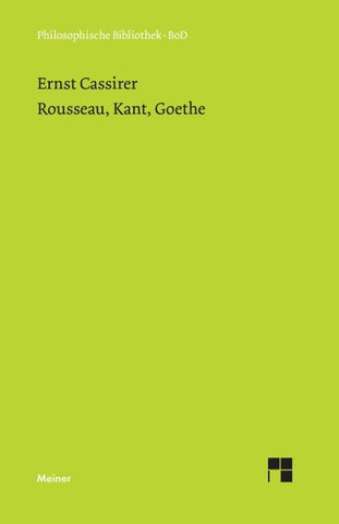 Rousseau, Kant, Goethe
