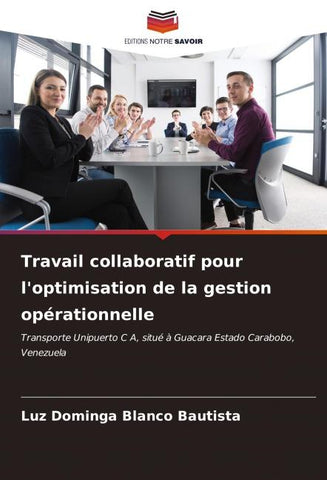 Travail collaboratif pour l'optimisation de la gestion opérationnelle
