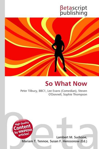 So What Now