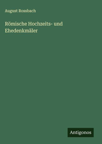Römische Hochzeits- und Ehedenkmäler