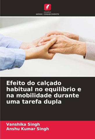Efeito do calçado habitual no equilíbrio e na mobilidade durante uma tarefa dupla