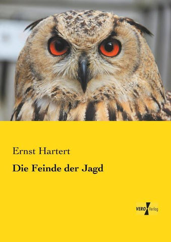 Die Feinde der Jagd