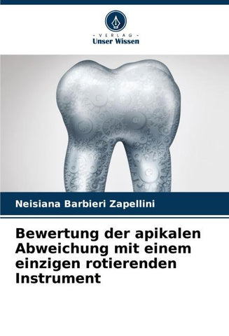 Bewertung der apikalen Abweichung mit einem einzigen rotierenden Instrument