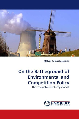 On the Battleground of Environmental and Competition Policy