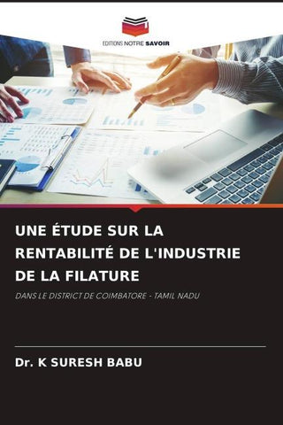 UNE ÉTUDE SUR LA RENTABILITÉ DE L'INDUSTRIE DE LA FILATURE