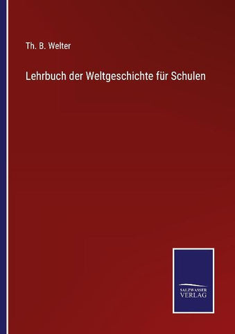 Lehrbuch der Weltgeschichte für Schulen