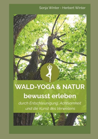 WALD-YOGA & NATUR bewusst erleben