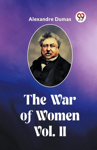 The War of Women Vol. II