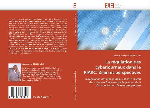 La régulation des cyberjournaux dans le RIARC: Bilan et perspectives