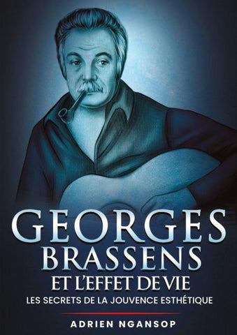 Georges Brassens et l'effet de vie