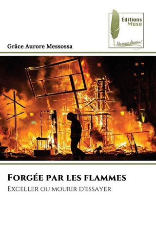 Forgée par les flammes