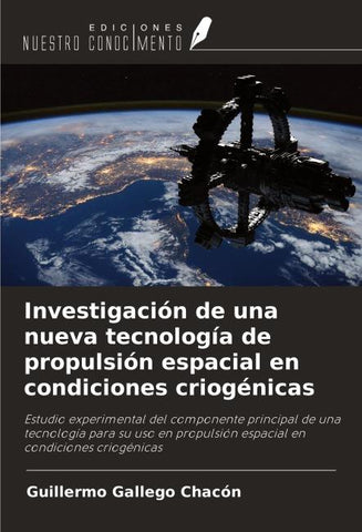 Investigación de una nueva tecnología de propulsión espacial en condiciones criogénicas