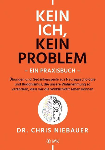 Kein Ich, kein Problem - Ein Praxisbuch