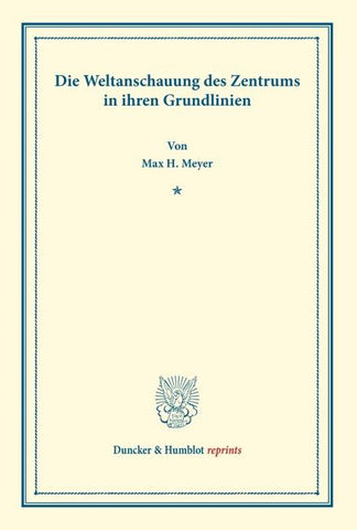 Die Weltanschauung des Zentrums in ihren Grundlinien.