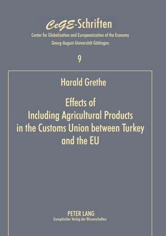 Effects of Including Agricultural Products in the Customs Union between Turkey and the EU