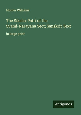 The Siksha-Patri of the Svami-Narayana Sect; Sanskrit Text