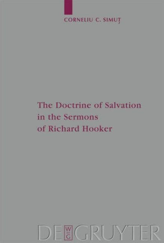 The Doctrine of Salvation in the Sermons of Richard Hooker