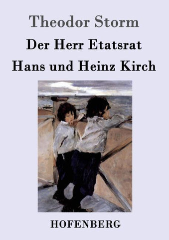 Der Herr Etatsrat / Hans und Heinz Kirch