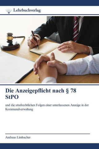 Die Anzeigepflicht nach § 78 StPO