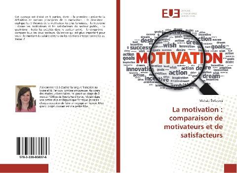 La motivation : comparaison de motivateurs et de satisfacteurs