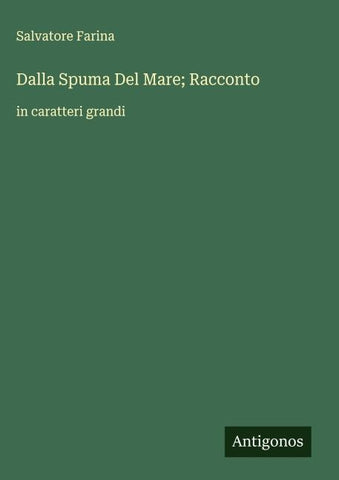 Dalla Spuma Del Mare; Racconto
