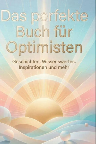 Das perfekte Buch für Optimisten