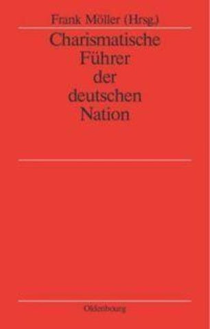 Charismatische Führer der deutschen Nation