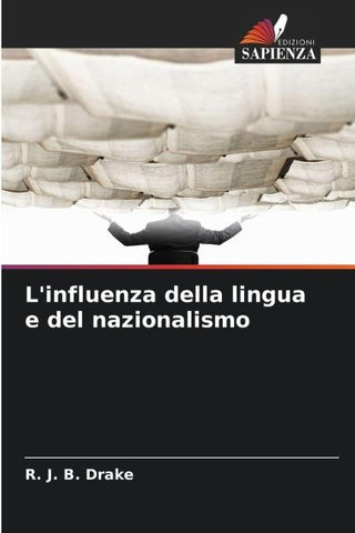 L'influenza della lingua e del nazionalismo