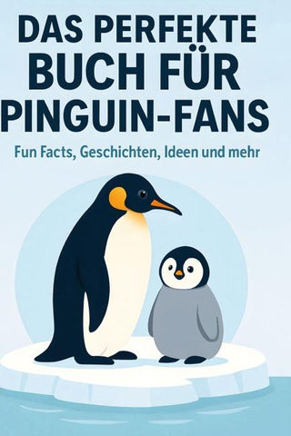 Das perfekte Buch für Pinguin-Fans